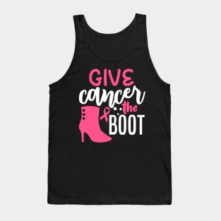 Give Cancer The Boot Tank Top